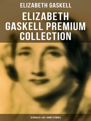 cover image of Elizabeth Gaskell Premium Collection